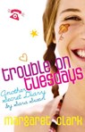 Trouble On Tuesdays - Margaret Clark - 9781742746852