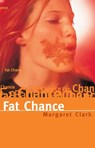 Fat Chance - Margaret Clark - 9781742746906