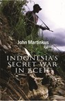 Indonesia's Secret War in Aceh - John Martinkus - 9781742754123