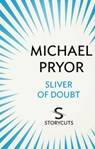 Sliver of Doubt - Michael Pryor - 9781742756837