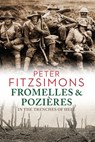 Fromelles and Pozières - Peter FitzSimons - 9781742759517