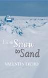 From Snow to Sand - Valentin Lycho - 9781742841984