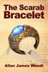 The Scarab Bracelet - Allan James Wendt - 9781742842165