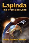 Lapinda: The Promised Land - Allan James Wendt - 9781742842905