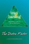 The Detox Factor - Traci Harding - 9781743096246
