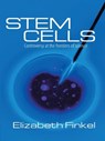Stem Cells - Elizabeth Finkel - 9781743097915