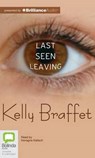Last Seen Leaving - BRAFFET,  Kelly - 9781743190203