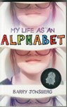 My Life as an Alphabet - Barry Jonsberg - 9781743366837