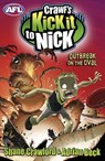 Crawf's Kick it to Nick: Outbreak on the Oval - Adrian Beck ; Shane Crawford - 9781743482049