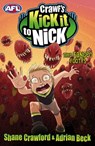 Crawf's Kick it to Nick: The Fanged Footys - Adrian Beck ; Shane Crawford - 9781743482063