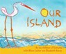 Our Island - Children of Gununa ; Alison Lester ; Elizabeth Honey - 9781743482667