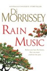 Rain Music - Di Morrissey - 9781743547489