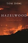 Hazelwood - Tom Doig - 9781760144463