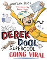 Derek Dool Supercool 2: Going Viral - Adrian Beck - 9781760147341