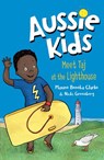 Aussie Kids: Meet Taj at the Lighthouse - Maxine Beneba Clarke - 9781760147501
