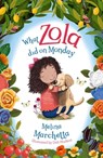 What Zola Did on Monday - Melina Marchetta - 9781760147600