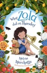 What Zola Did on Thursday - Melina Marchetta - 9781760147631