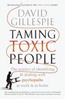 Taming Toxic People - David Gillespie - 9781760555047