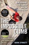 The Impossible Climb - Mark Synnott - 9781760632731