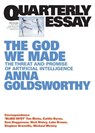 The God We Made - Anna Goldsworthy - 9781760645809