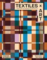 Textiles x Art - Ramona Barry ; Rebecca Jobson - 9781760764999