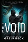 The Void: Alex Hunter 7 - Greig Beck - 9781760780050