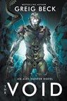 The Void: Alex Hunter 7 - Greig Beck - 9781760780050