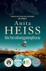 Bila Yarrudhanggalangdhuray - Anita Heiss - 9781760850456