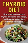 Thyroid Diet - Robert Jacobson - 9781761030437
