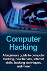 Computer Hacking - Joe Benton - 9781761030864