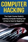 Computer Hacking - Tim Warren - 9781761030956
