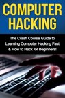 Computer Hacking - Tim Warren - 9781761030956