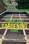 Square Foot Gardening Guide - Steve Ryan - 9781761031212
