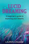 Lucid Dreaming - Lauren Lingard - 9781761037733