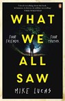 What We All Saw - Mike Lucas - 9781761045936