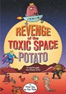 Revenge of the Toxic Space Potato - First Dog on the Moon - 9781761066771