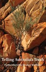 Telling Australia's Truth - Stephen Matthews - 9781761096952