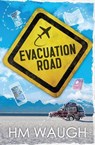 Evacuation Road - HM Waugh - 9781761110740