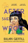 After She Wrote Him - Sulari Gentill - 9781761153044