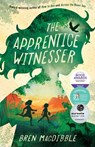 The Apprentice Witnesser - Bren MacDibble - 9781761180781