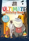 The Bad Guys Ultimate Activity Book - Scholastic - 9781761203374