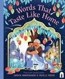 Words That Taste Like Home - Sandhya Parappukkaran - 9781761213281