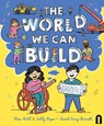 The World We Can Build - Eliza Hull ; Sally Rippin - 9781761213601