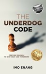 The Underdog Code - Imo Enang - 9781761241048