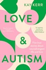 Kerr, K: Love & Autism - Kay Kerr - 9781761260643