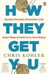 How They Get You - Chris Kohler - 9781761356421