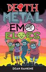 Death Metal Emo Elves - Book 1 - Dean Rankine - 9781761400001