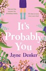 It's Probably You - Jayne Denker - 9781761423260