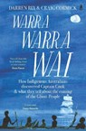 Warra Warra Wai - Darren Rix ; Craig Cormick - 9781761424021