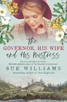 The Governor, His Wife and His Mistress - Sue Williams - 9781761471049
